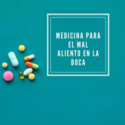 Medicina Para El Mal Aliento En La Boca [2023]